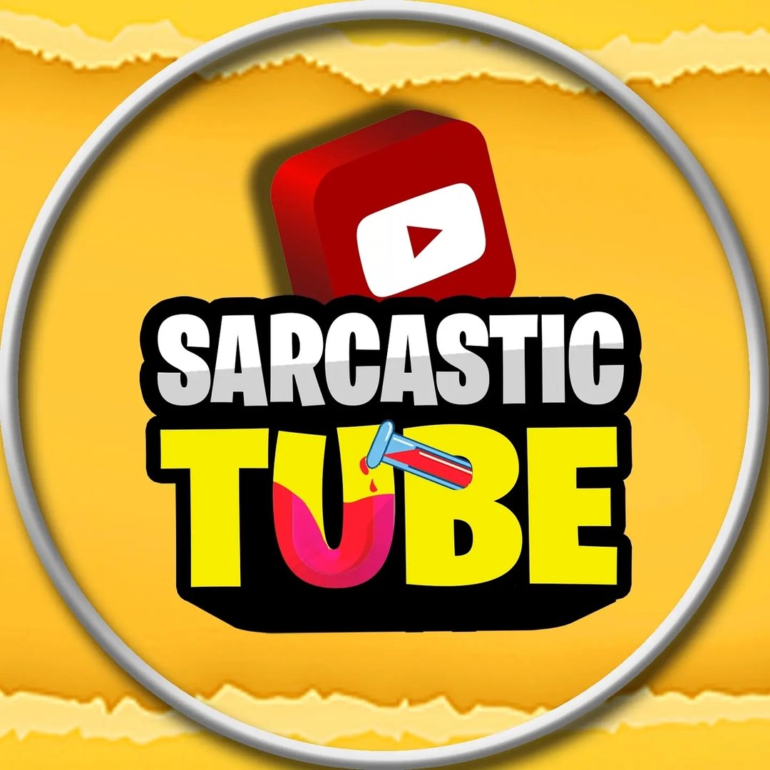 sarcastictube
